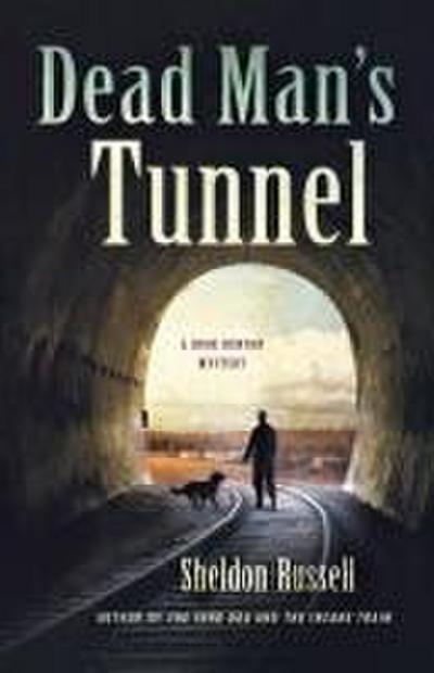 Dead Man’s Tunnel