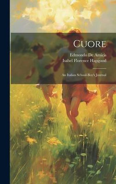 Cuore: An Italian School-boy’s Journal