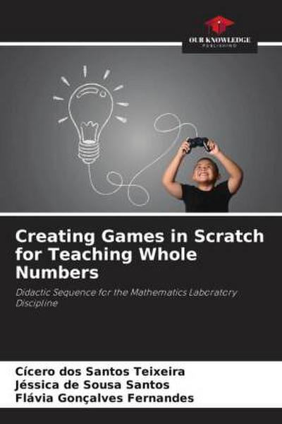 Creating Games in Scratch for Teaching Whole Numbers