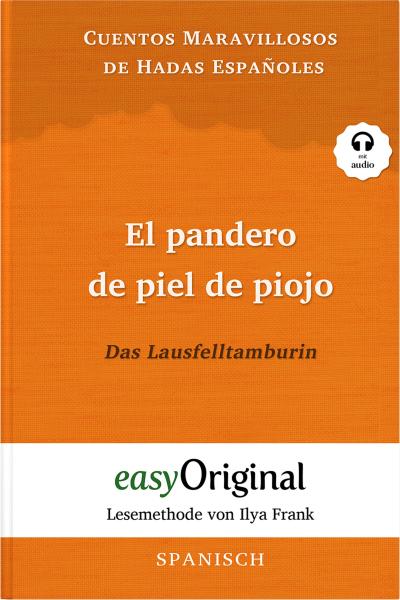El pandero de piel de piojo / Das Lausfelltamburin (Buch + Audio-CD) - Lesemethode von Ilya Frank - Zweisprachige Ausgabe Spanisch-Deutsch, m. 1 Audio-CD, m. 1 Audio, m. 1 Audio