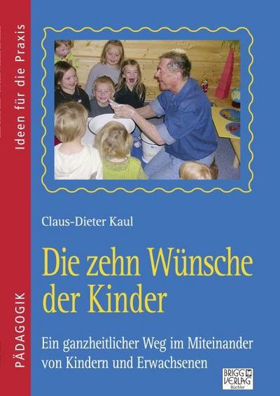 Die zehn Wünsche der Kinder