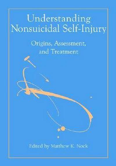 Understanding Nonsuicidal Self-Injury