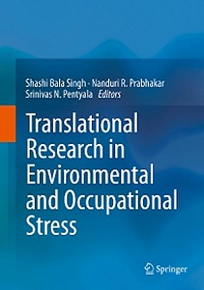 Translational Research in Environmental and Occupational Stress