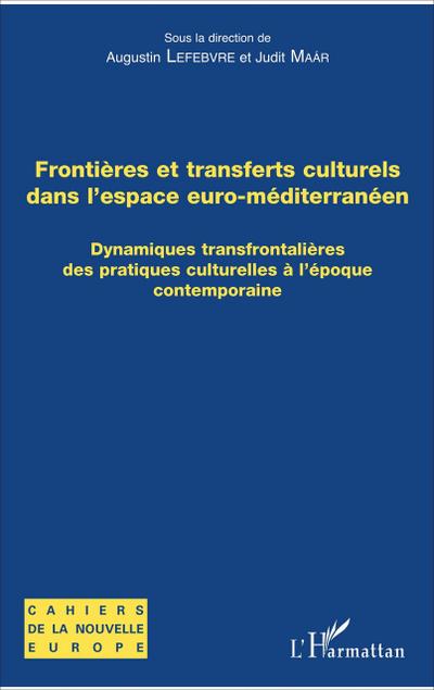 Frontières et transferts culturels dans l’espace euro-méditerranéen