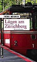 Lügen am Zürichberg von Irène Mürner | Ebook