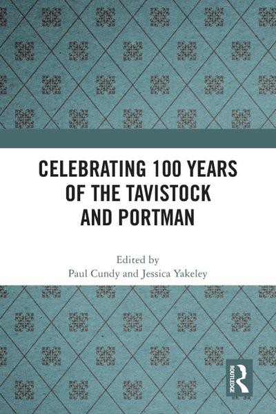 Celebrating 100 years of the Tavistock and Portman