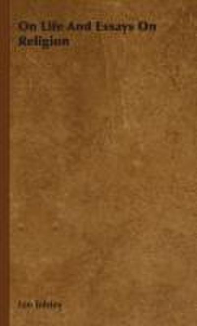 On Life And Essays On Religion