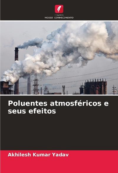 Poluentes atmosféricos e seus efeitos