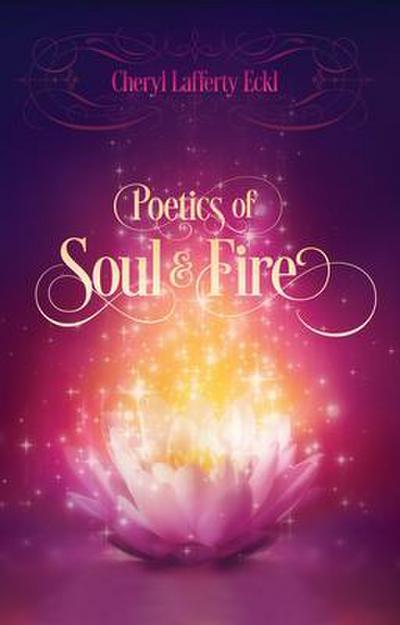 Poetics of Soul & Fire