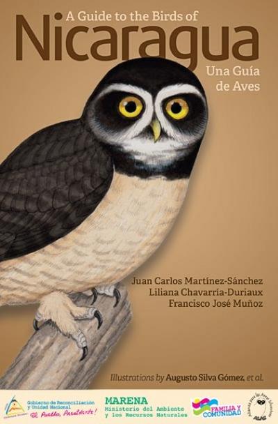 A Guide to the Birds of Nicaragua / Nicaragua - Una Guía de Aves