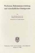Wachstum, Einkommensverteilung und wirtschaftliches Gleichgewicht.