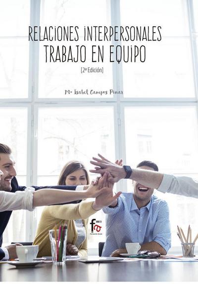 Relaciones interpersonales : trabajo en equipo