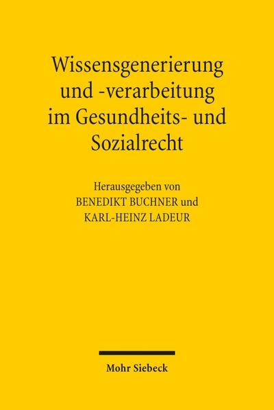 Wissensgenerierung und -verarbeitung im Gesundheits- und Sozialrecht
