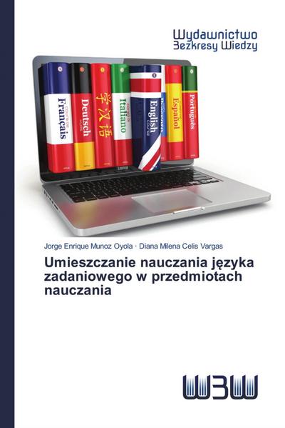 Umieszczanie nauczania j¿zyka zadaniowego w przedmiotach nauczania