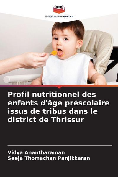Profil nutritionnel des enfants d’âge préscolaire issus de tribus dans le district de Thrissur