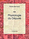 Physiologie du Député