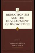 Reductionism and the Development of Knowledge