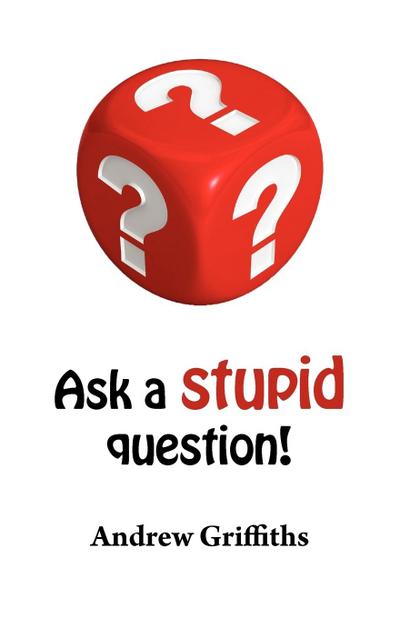 Ask a Stupid Question