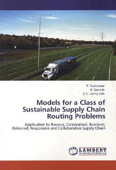 Models for a Class of Sustainable Supply Chain Routing Problems
