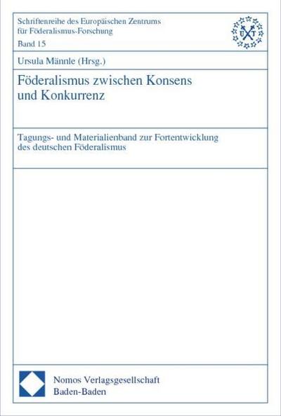 Föderalismus zwischen Konsens und Konkurrenz