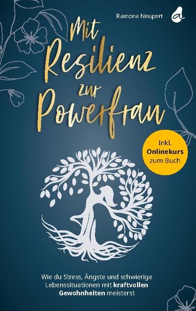 Mit Resilienz zur Powerfrau