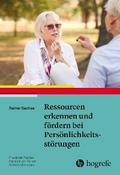 Ressourcen erkennen und fördern bei Persönlichkeitsstörungen