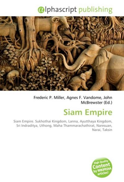 Siam Empire - Frederic P. Miller