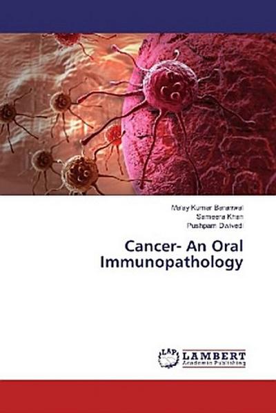 Cancer- An Oral Immunopathology
