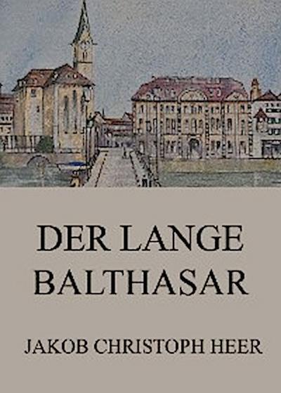 Der lange Balthasar