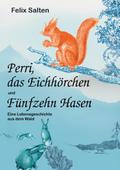 Perri, das Eichhörnchen und Fünfzehn Hasen