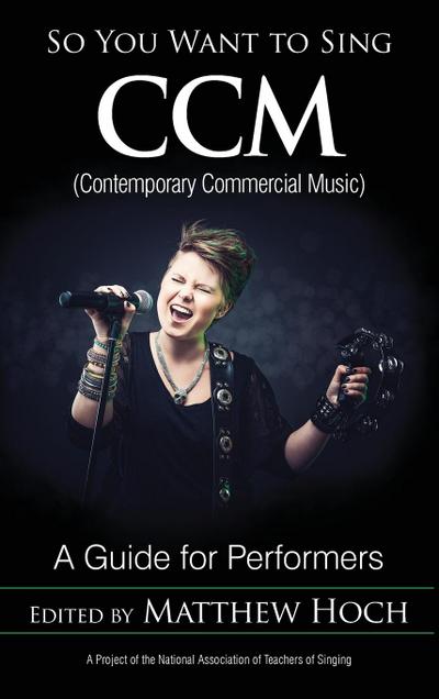 So You Want to Sing CCM (Contemporary Commercial Music)