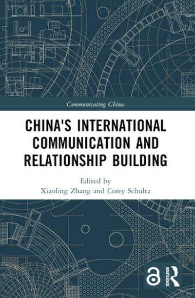China’s International Communication and Relationship Building