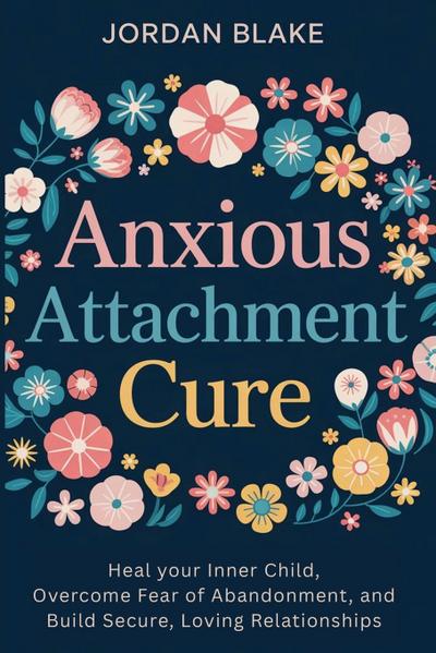 Anxious Attachment Cure