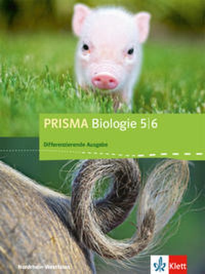 PRISMA Biologie 5/6. Differenzierende Ausgabe Nordrhein-Westfalen