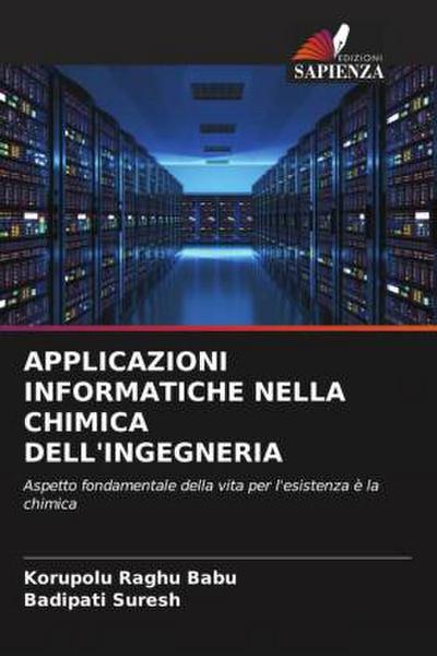 APPLICAZIONI INFORMATICHE NELLA CHIMICA DELL’INGEGNERIA