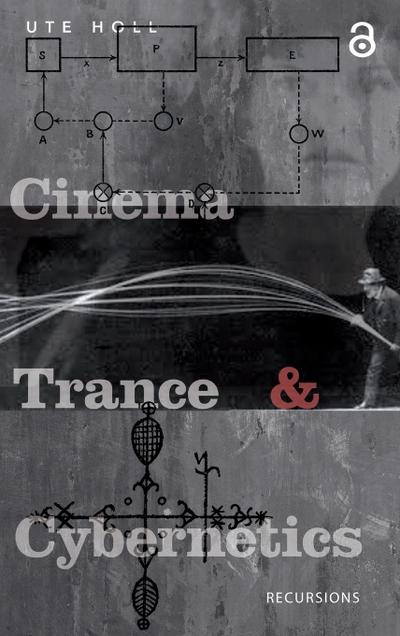 Cinema, Trance and Cybernetics