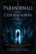 Il Paranormale della Casa sull’Albero