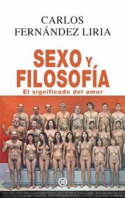 Sexo y filosofía : el significado del amor
