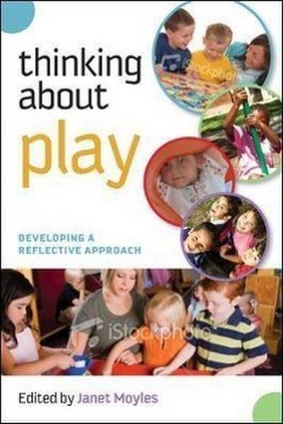Thinking about Play: Developing a Reflective Approach