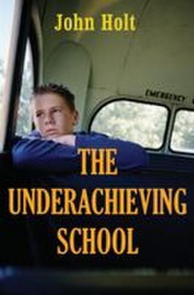 The Underachieving School