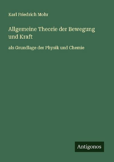 Allgemeine Theorie der Bewegung und Kraft