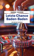 Letzte Chance Baden-Baden