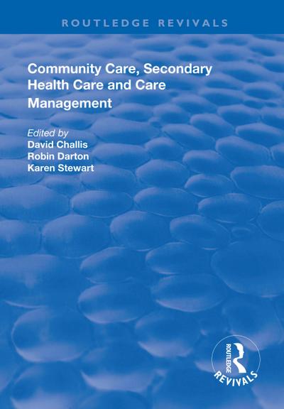 Community Care, Secondary Health Care and Care Management