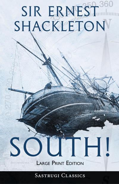 South! (Annotated) LARGE PRINT