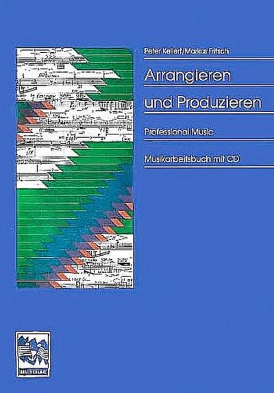 Arrangieren und Produzieren