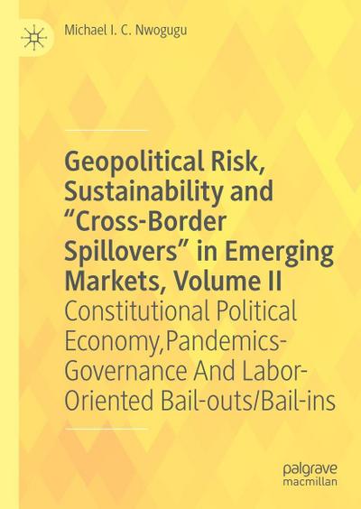Geopolitical Risk, Sustainability and "Cross-Border Spillovers" in Emerging Markets, Volume II