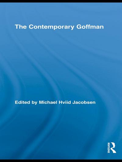 The Contemporary Goffman