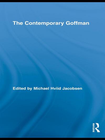 The Contemporary Goffman