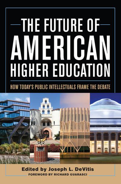 The Future of American Higher Education