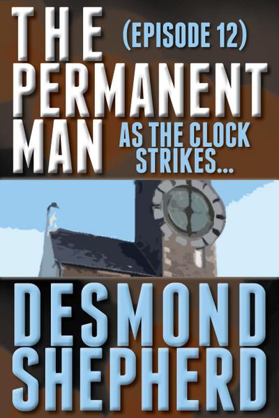 As the Clock Strikes....